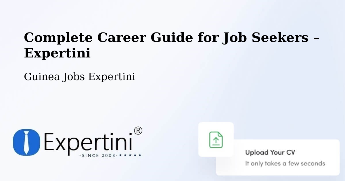 Career Guide for Job Seekers – Mamou - Mamou, Guinea Jobs Expertini