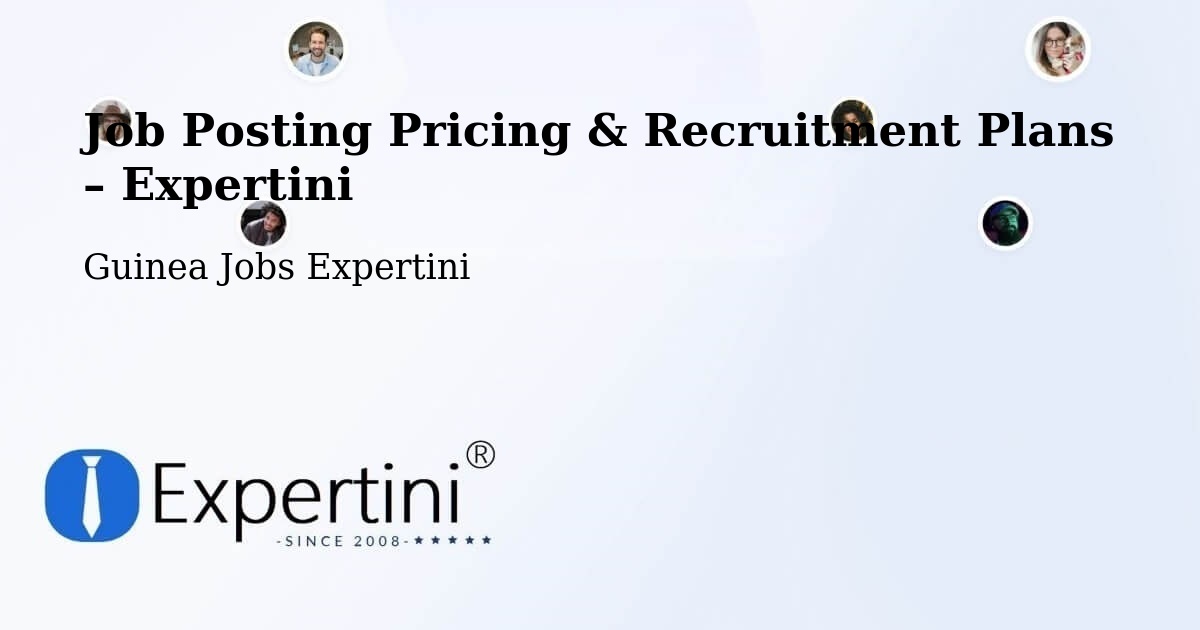 Job Posting Pricing & Recruitment Plans – Mamou - Mamou, Guinea Jobs Expertini