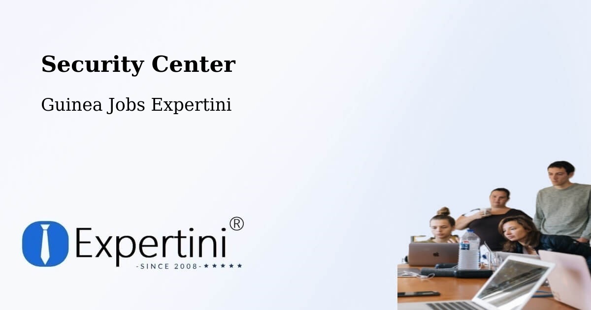 Security & Compliance – Mamou - Guinea Jobs Expertini
